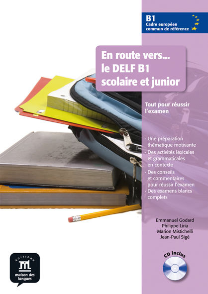 EN ROUTE VERS... LE DELF B1 SCOLAIRE ET JUNIOR. LIVRE DE L'�L�VE + CD