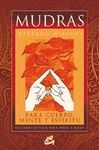MUDRAS PARA CUERPO, MENTE Y ESPRITU (LIBRO + 68 CARTAS)