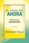 EL PODER DEL AHORA: 50 CARTAS DE INSPIRACI�N