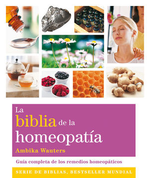 LA BIBLIA DE LA HOMEOPATIA