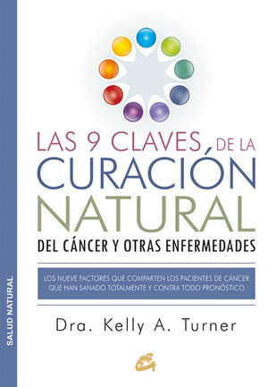 LAS 9 CLAVES DE LA CURACION NATURAL DEL CANCER Y OTRAS ENFERMEDAD