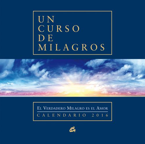 CALENDARIO 2016 UN CURSO DE MILAGROS