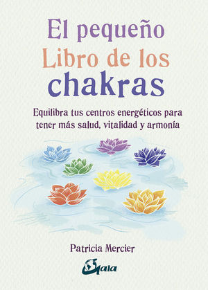 EL PEQUEO LIBRO DE LOS CHAKRAS