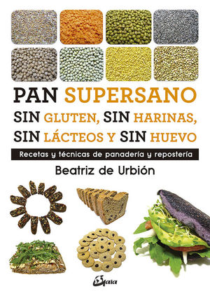 PAN SUPERSANO SIN GLUTEN, SIN HARINAS, SIN LACTEOS Y SIN HUEVO