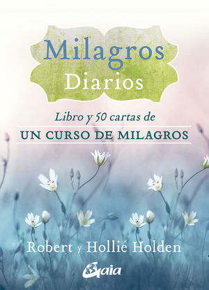 MILAGROS DIARIOS. LIBRO Y 50 CARTAS DE UN CURSO DE MILAGROS