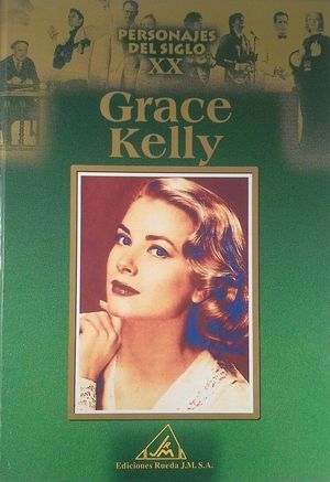 PERSONALES DEL S.XX, GRACE KELLY