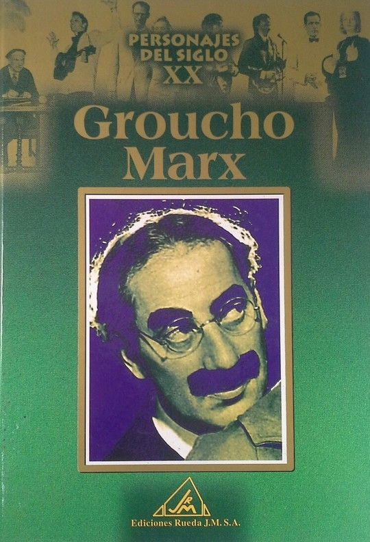 PERSONAJES DEL S.XX. GROUCHO MARK