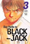 SAY HELLO TO BLACK JACK N�3