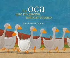 LA OCA QUE NO QUER�A MARCAR EL PASO