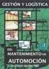 GESTI�N Y LOG�STICA DEL MANTENIMIENTO EN AUTOMOCI�N