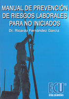 MANUAL DE PREVENCI�N DE RIESGOS LABORALES PARA NO INICIADOS