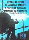 SISTEMAS DE GESTI�N DE LA CALIDAD, AMBIENTE Y PREVENCI�N DE RIESGOS LABORALES. S