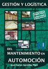 GESTION Y LOGISTA DEL MANTENIMIENTO EN AUTOMOCION.(3�EDIC.)