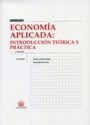ECONOM�A APLICADA INTRODUCCI�N TE�RICA Y PR�CTICA