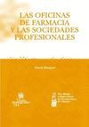 LAS OFICINAS DE FARMACIA Y LAS SOCIEDADES PROFESIONALES
