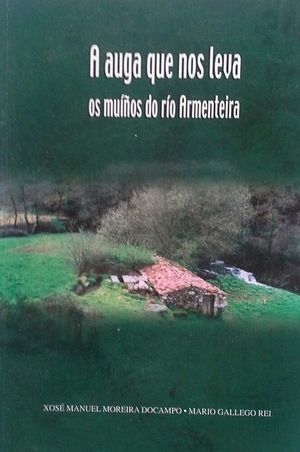 A AUGA QUE NOS LEVA - OS MU��OS DO R�O ARMENTEIRA
