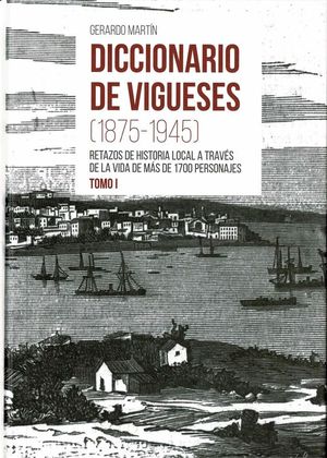 DICCIONARIO DE VIGUESES 2 TOMOS (1875-1945)