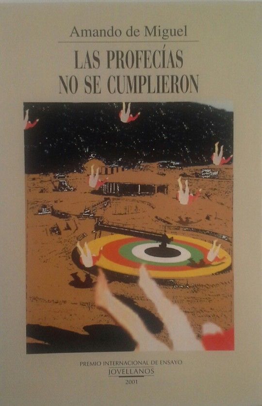 LAS�PROFEC�AS�NO�SE�CUMPLIERON. PREMIO INTERNACIONAL DE ENSAYO JOVELLANOS 2001