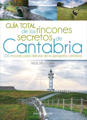 GUA TOTAL DE LOS RINCONES SECRETOS DE CANTABRIA