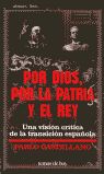 POR DIOS, POR LA PATRIA Y EL REY