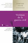VICTIMAS DE LA GUERRA CIVIL,LAS