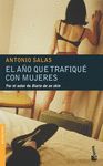 EL AO QUE TRAFIQU CON MUJERES