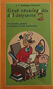 GRAN ENCICLOPEDIA DEL DISPARATE 2