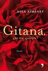 GITANA, T ME QUIERES?