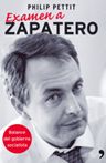 EXAMEN A ZAPATERO. BALANCE DEL GOBIERNO SOCIALISTA