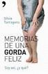 MEMORIAS DE UNA GORDA FELIZ