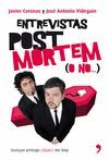 ENTREVISTAS POST MORTEM O NO