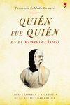 QUI�N FUE QUI�N EN EL MUNDO CL�SICO
