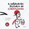 A VERDADEIRA HISTORIA DE CARAPUCHIA