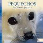 PEQUECHOS DAS TERRAS POLARES