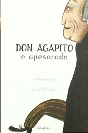 DON AGAPITO O APESARADO