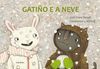 GATI�O E A NEVE