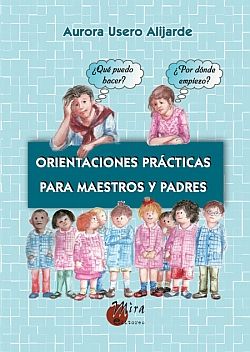 ORIENTACIONES PR�CTICAS PARA MAESTROS Y PADRES