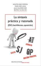 LA SINTAXIS PRCTICA Y RAZONADA