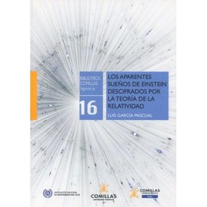 LOS APARENTES SUE�OS DE EINSTEIN DESCIFRADOS POR LA TEOR�A DE LA RELATIVIDAD