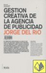 GESTI�N CREATIVA DE LA AGENCIA DE PUBLICIDAD