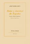 DOLOR Y CLARIDAD DE ESPA�A:CARTAS MARIA ZAMBRANO