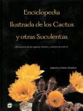 ENCICLOPEDIA ILUSTRADA DE LOS CACTUS Y OTRAS SUCULENTAS (DESCRIPCIN DE LAS ESPE