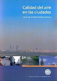 CALIDAD DEL AIRE EN LAS CIUDADES: CLAVE DE SOSTENIBILIDAD URBANA