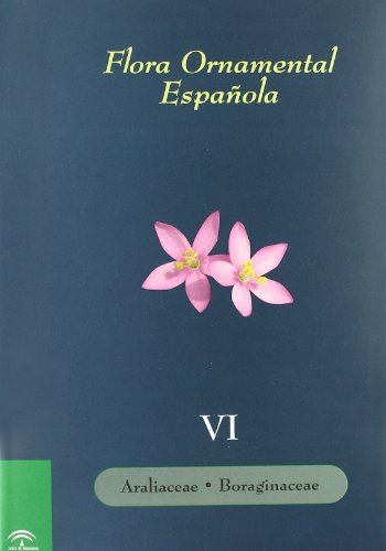 FLORA�ORNAMENTAL�ESPA�OLA.�TOMO�VI�-�ARALIACEAE.�BORAGINACEAE