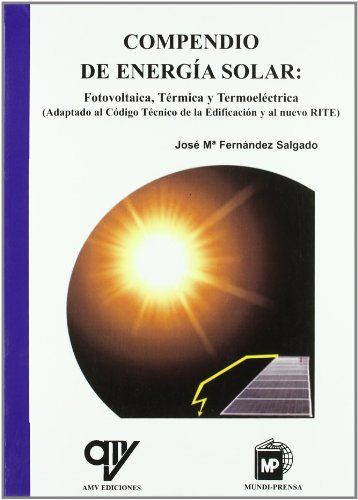 COMPENDIO�DE�ENERG�A�SOLAR:�FOTOVOLTAICA,�T�RMICA�Y�TERMOEL�CTRICA