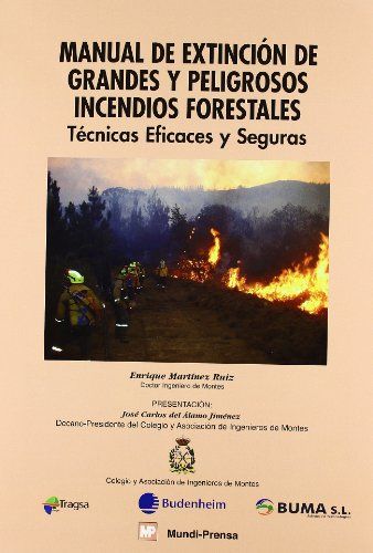MANUAL DE EXTINCI�N DE GRANDES Y PELIGROSOS INCENDIOS FORESTALES