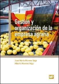 GESTI�N Y ORGANIZACI�N DE LA EMPRESA AGRARIA