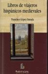 LIBROS DE VIAJEROS HISPANICOS MEDIEVALES