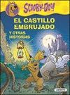 SCOOBY-DOO. EL CASTILLO EMBRUJADO Y OTRAS HISTORIAS