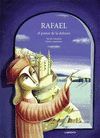 RAFAEL, EL PINTOR DE LA DULZURA